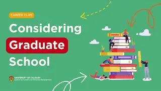 Career Clips - Considering Grad School