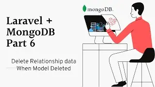 Laravel MongoDB Part 6 | Delete Relation Model | The Test Coder
