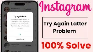 Instagram try again later problem | try again later instagram problem | instagram try again later