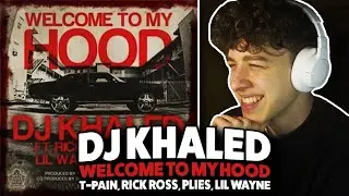 DJ Khaled - Welcome To My Hood ft. T-Pain, Rick Ross, Plies, Lil Wayne REACTION [First Time Hearing]