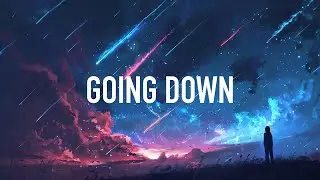 Fells & SOUNDR - Going Down (Lyrics)