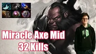 OG.Miracle - plays Axe Mid | 32 kills