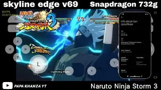 Skyline Edge Naruto Ninja Storm 3 Snapdragon 732g