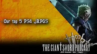 Our Top 5 PS4 JRPGS - GSP