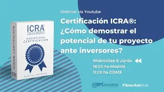 Certificación ICRA®: ¿Cómo demostrar el potencial de tu proyecto ante inversores?