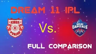 Delhi Vs K11P full comparison। Shreyas iyer Vs KL rahul। Dream11 IPL