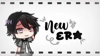 💌 .  . New Era !!