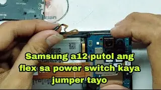 Samsung A12 Putol ang power switch flex kaya jumper tayo