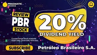 20% Dividend Yield: PBR Stock Review and Outlook (Petrobras)