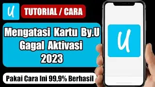 Cara Mengatasi Kartu By. U Gagal Aktifasi