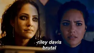 ►riley davis | brutal