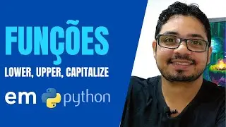 Funções de Manipulação de Texto - Aula 12 Python do Zero