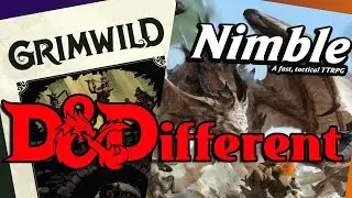 They're D&D, but NOT - Nimble and Grimwild