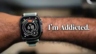 I'm Addicted To My Apple Watch Ultra 3.