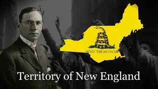 Anthem of the Territory of New England - Kaiserredux New England Sentinel Victory - Du Pont