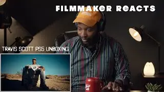 Filmmaker Reacts | Travis Scott PS5 Unboxing