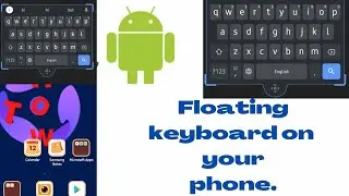 How to use floating keyboard/gboard floating keyboard. 