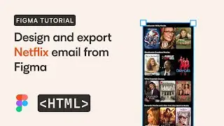 Figma email tutorial: Redesigning and exporting an email by Netflix using Figma