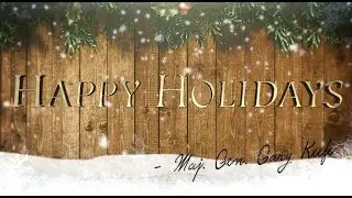 Maj. Gen. Gary Keefe Holiday Message 2022