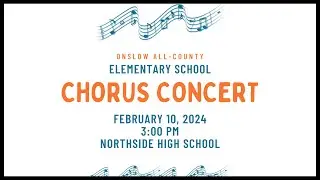 Onslow All-County Chorus 2024 — Elementary