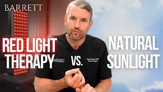 Red Light Therapy vs. Natural Sunlight, The Glowing Truth! | Barrett