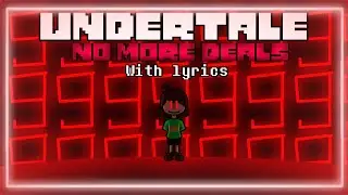 No More Deals With Lyrics | Undertale No More Deals