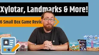 6 More Small Box Game Reviews - Isle of Night, Landmarks, Xylotar & More!
