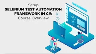 'Selenium in С# - Setup Simple Test Automation Framework' course intro by Tigran Ter-Karapetynats