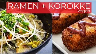 EASY vegan Ramen Recipe + Chili Potato Korokke Recipe | Japanese Tanmen Noodles (野菜ラーメンレシピ) (コロッケ)