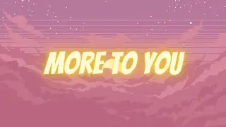 More To You - Josh Fudge |lyrics