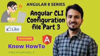 Angular 8 Tutorial - 3 : Angular CLI Configuration file Structure
