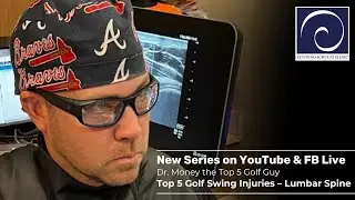 Dr. Money the Top 5 Golf Guy: Top 5 Golf Swing Injuries-Lumbar Spine