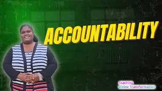 Accountability | Divine Transformation