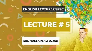 Lecture # 5 English Lecturer SPSC