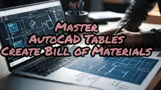 Table command in AutoCAD & Creating bill of Material