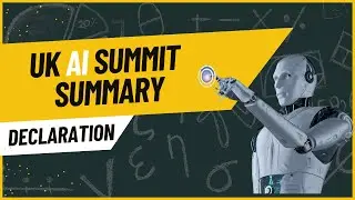 UK AI Summit summary | Declaration