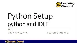 Python Setup and Bring-up of IDLE Editor and Interpreter