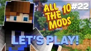 All The Mods 10 (ATM10) | Episode 22 | One TRILLION Power!!! ALSO 16 Nitro Reactors!