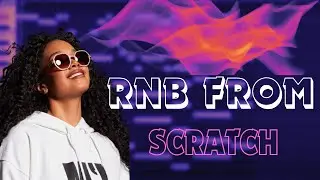 Making an R&b beat FROM  SCRATCH!!