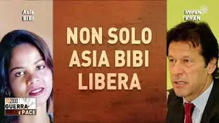 Guerra e pace - Non solo Asia Bibi libera - 1° febbraio 2019