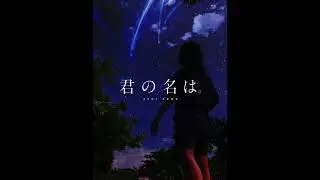Kimi no Na Wa edit