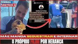 Filho cai em Emboscada da própria Mãe, por Herança de R$ 7 Milhões 