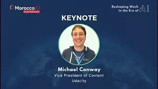 MoroccoAI Conference 2023 - Keynote - Michael Conway