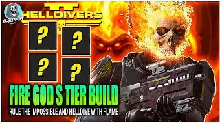 FIRE GOD S TIER Solo Build For IMPOSSIBLE And HELLDIVE Difficulty GUIDE | Helldivers 2