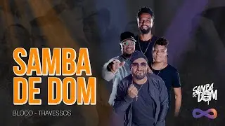 O Lado Bom - (Os Travessos) - Samba de Dom