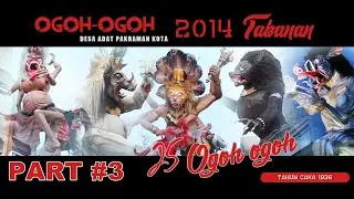 Ogoh Ogoh Tabanan Kota 2014 FULL MOVIE PART #3