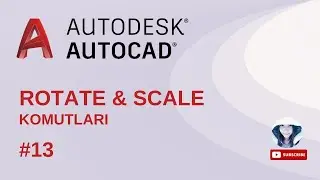 Autocad Dersleri #13 ROTATE & SCALE Komutu