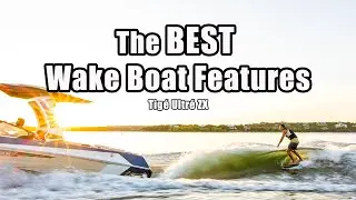 My Favorite Wake Boat Features - Tige Ultre