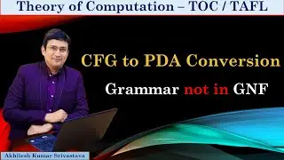 Context Free Grammar (CFG) to Push Down Automata (PDA) - Part 1