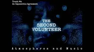 An Impossible Agreement - (Track #4) [Atmospheres and Music]